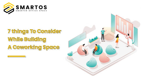 7 Things to Consider While Building a Coworking Space