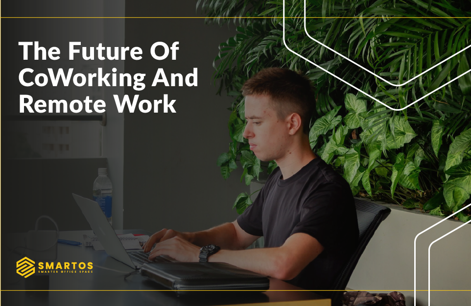 The Future of Coworking and Remote work
