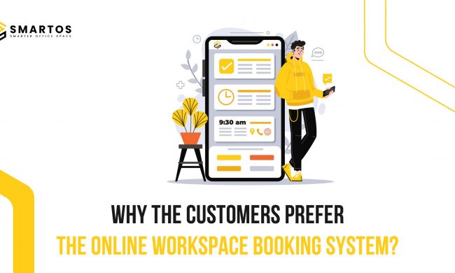 Why the Customers Prefer the Online Workspace Booking System?