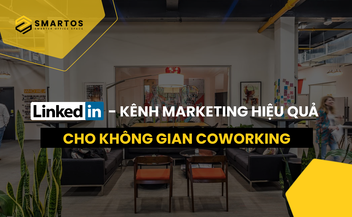 Linked In – Kênh Marketing Văn Phòng Cho Thuê Hiệu Quả